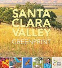 Report cover with yellow text that reads "Santa Clara Valley Greenprint" over a photo of a golden landscape with green trees